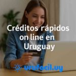 Créditos rápidos online en Uruguay