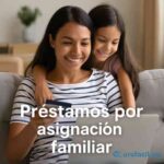 Préstamos por asignación familiar